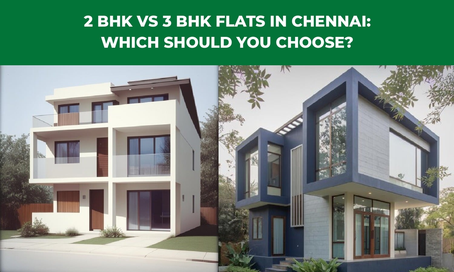 2 Bhk vs 3 Bhk Flats in Chennai: Which Should You Choose?