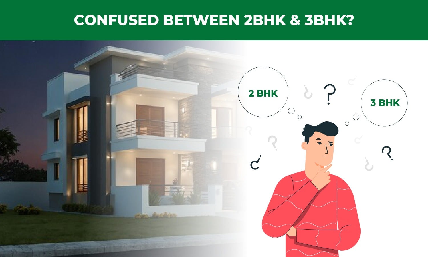 Confused between 2BHK & 3BHK?